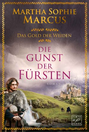 [Gold der Weiden 02] • Die Gunst der Fürsten